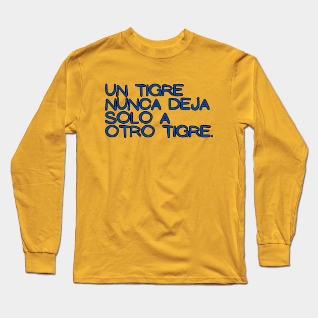 A Tiger neves leaves another Tiger alone Long Sleeve T-Shirt by Providentfoot